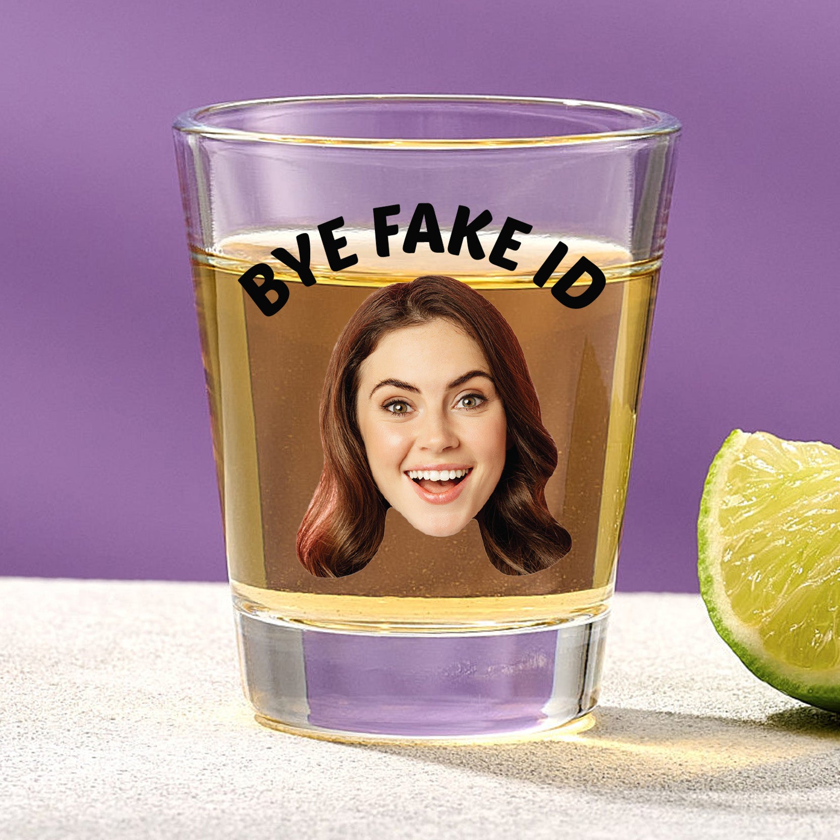 Bye Fake ID Shot Glass With With Custom Image