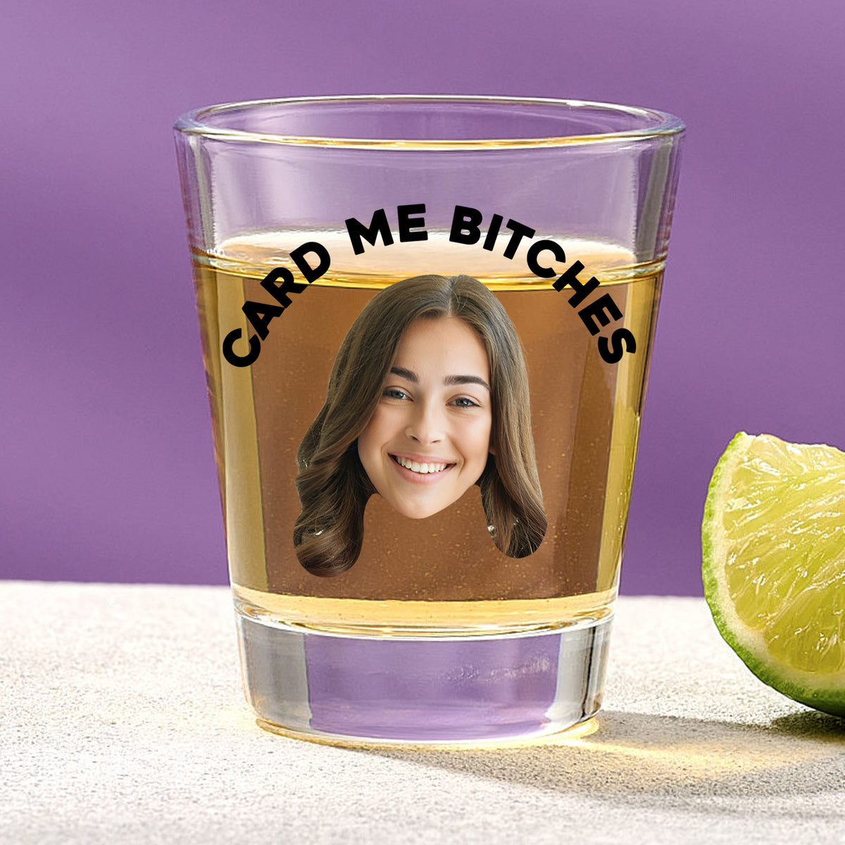 Card Me Bitches Shot Glass With Custom Image